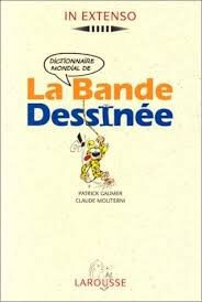 Dictionnaire mondiale [i.e. mondial] de la bande dessinée - Click to enlarge picture.